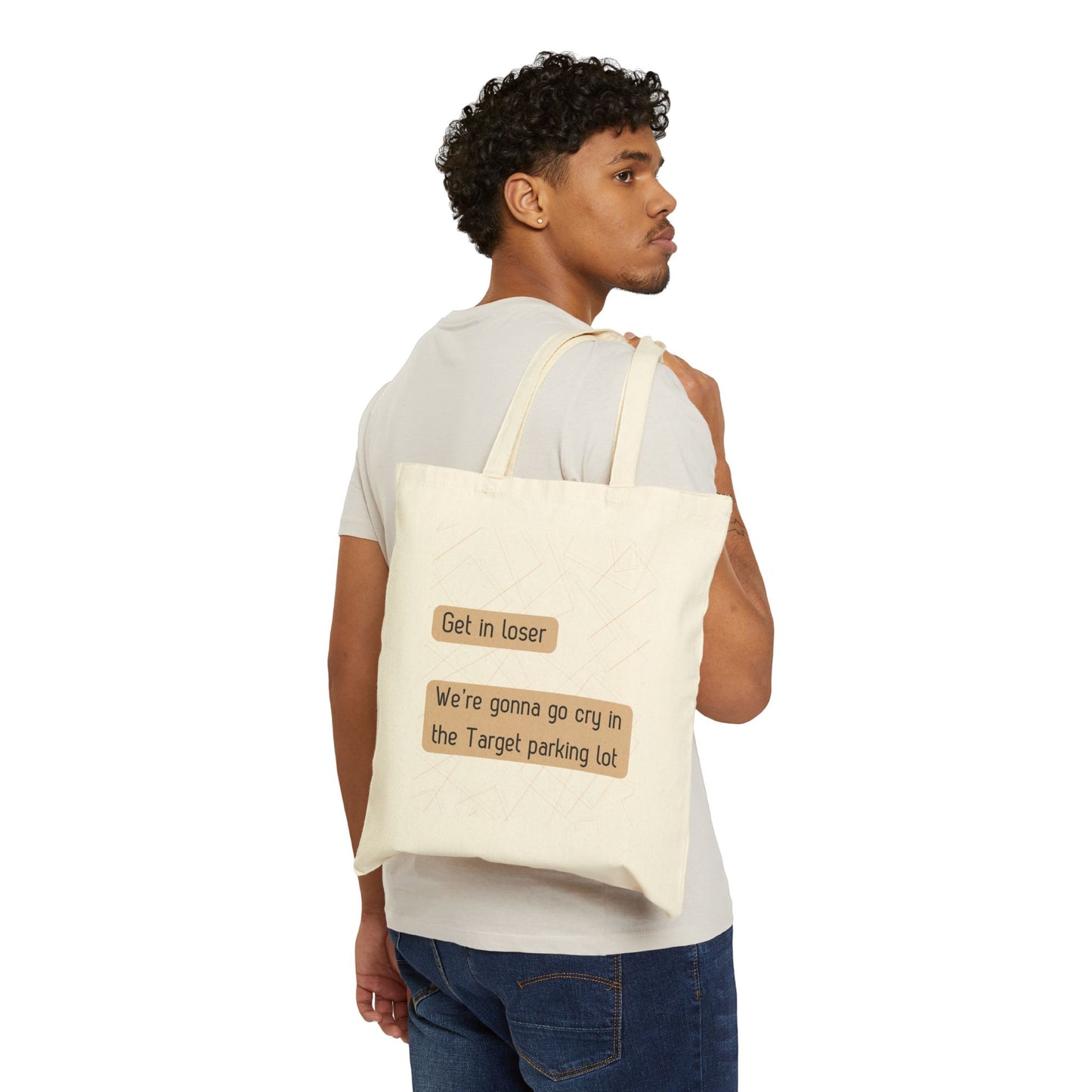 Funny Cotton Canvas Tote Bag - 'Get in loser, We’re gonna go cry in the Target parking lot'