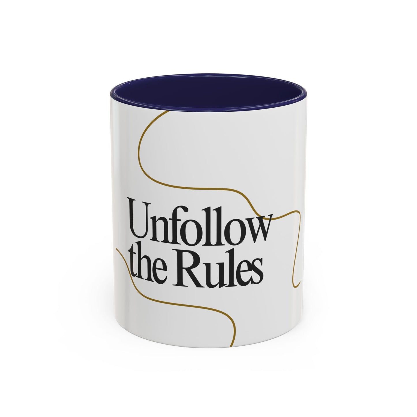 Stylish Unfollow the Rules Coffee Mug - 11oz & 15oz
