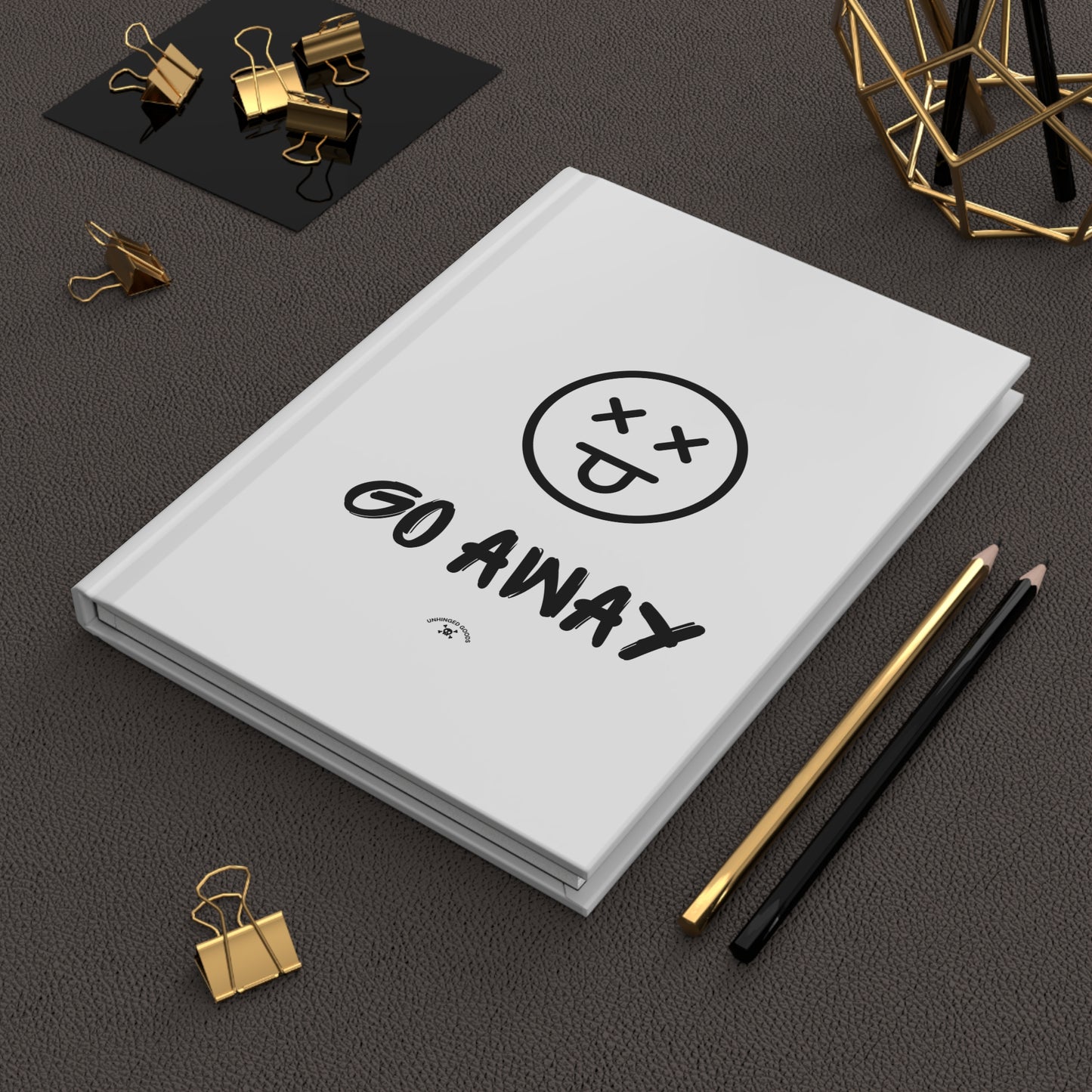 Go Away Hardcover Journal - Funny Notebook for Journaling, Diaries, Gift for Writers, School Supplies, Humor Collection