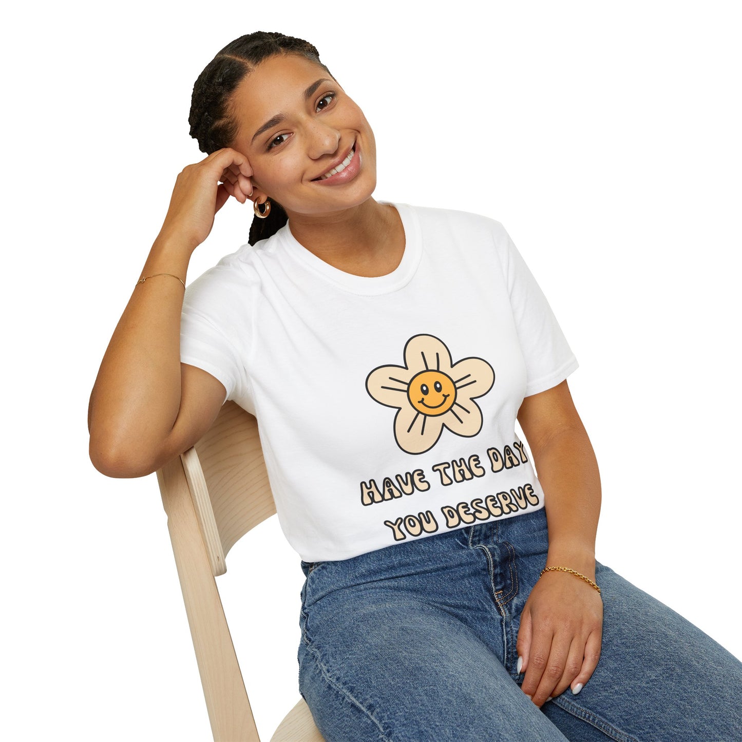 Cheerful Floral T-Shirt - "Have the Day You Deserve"