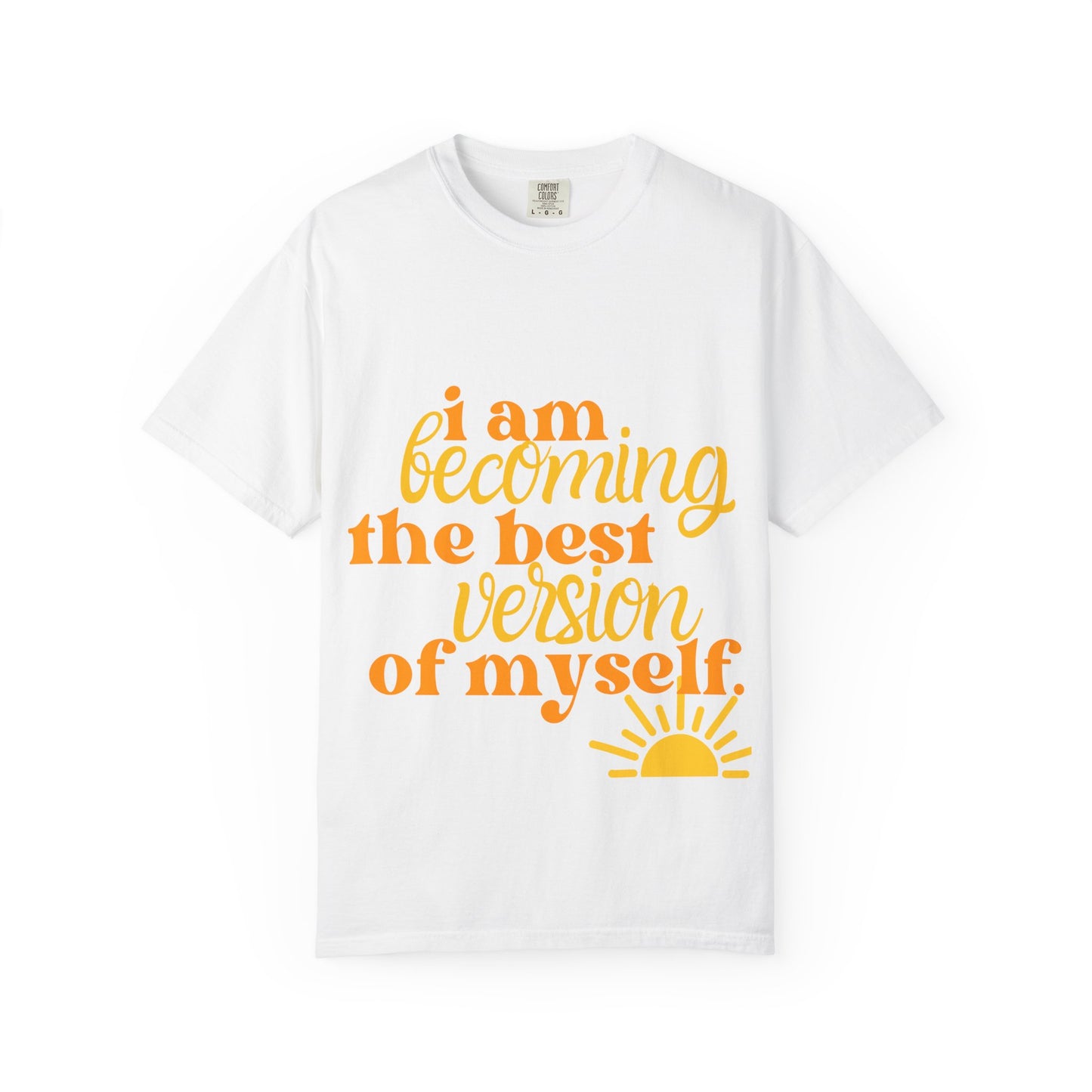 Inspiring Motivational T-Shirt, Personal Growth Tee, Positive Vibes Shirt, Self-Improvement Gift, Everyday Comfort Wear