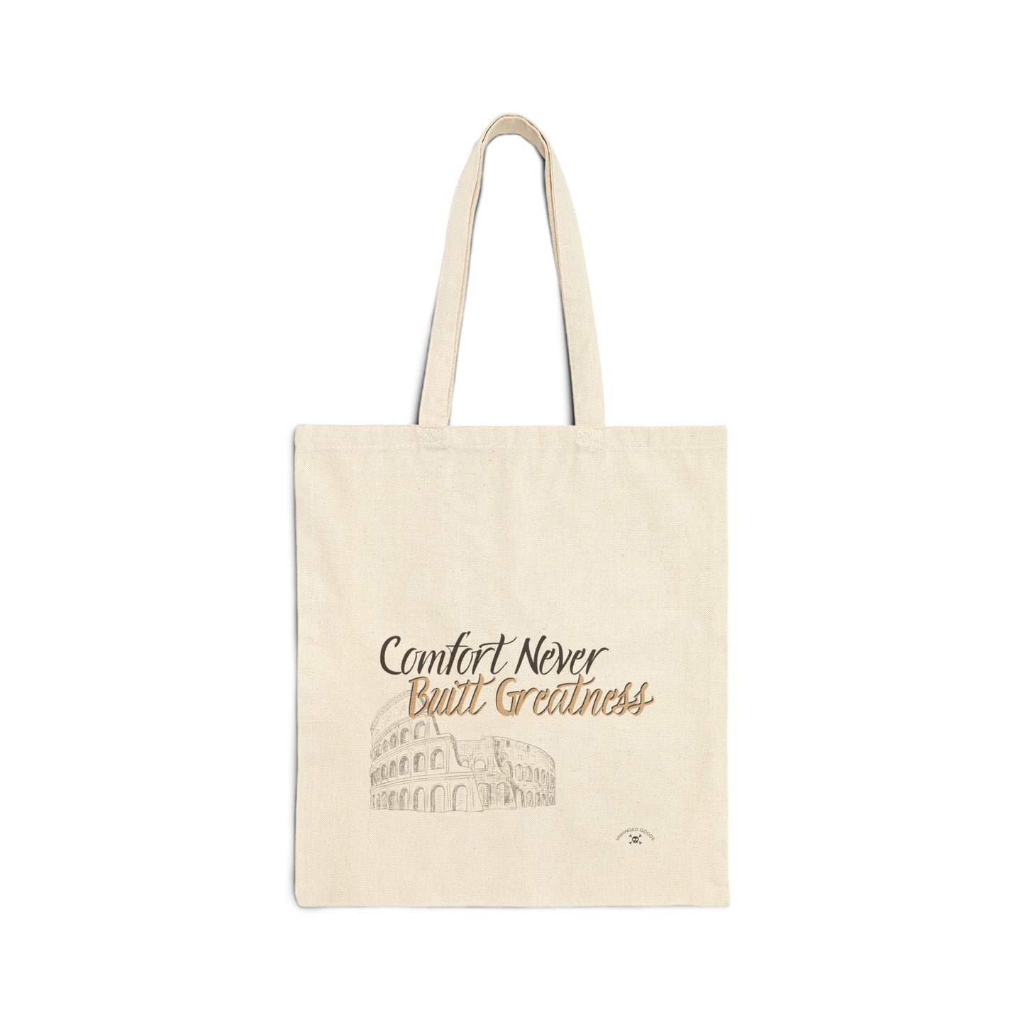 Motivational Canvas Tote Bag - 'Comfort Never Built Greatness'