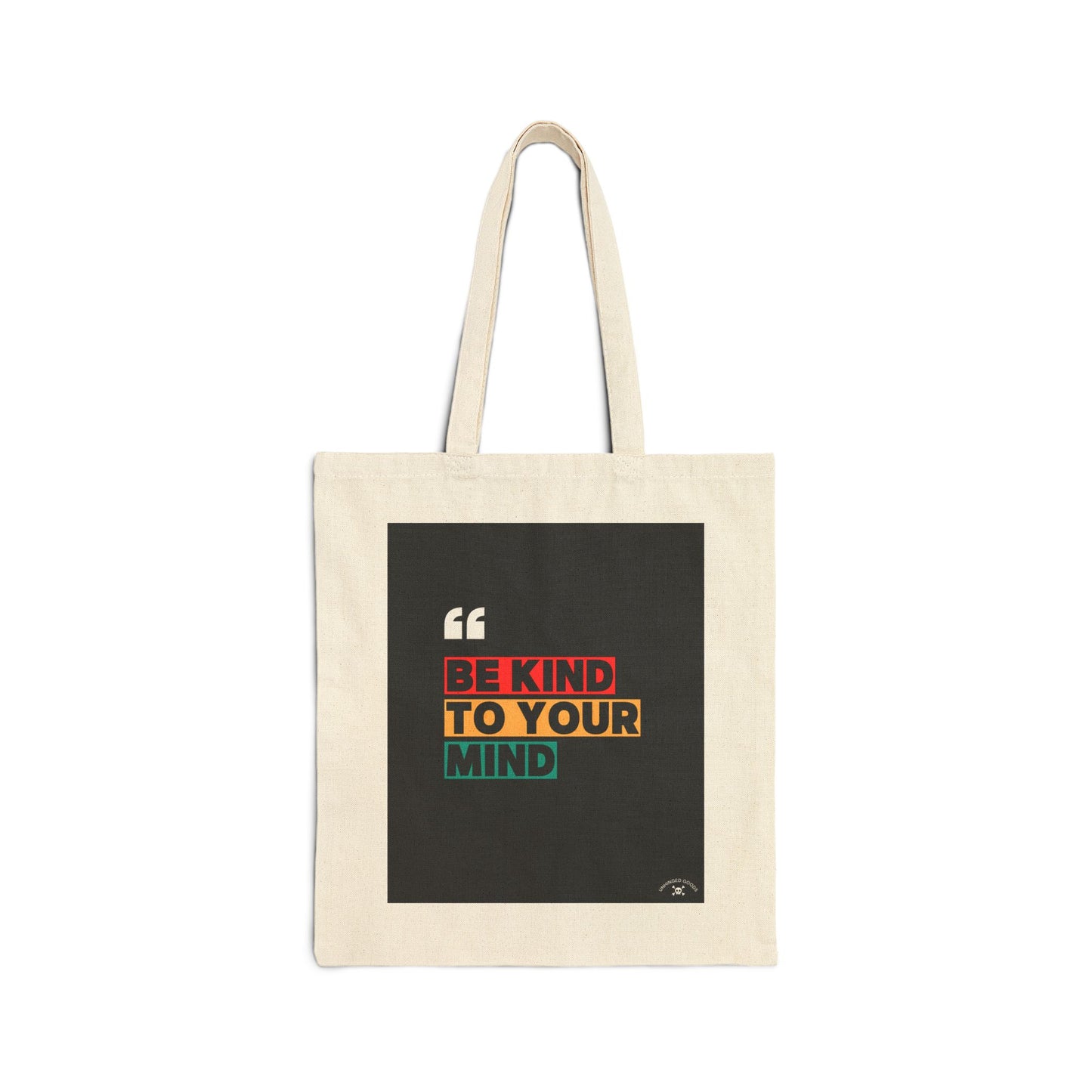 Be Kind to Your Mind Tote Bag | Eco-Friendly Cotton Canvas Bag for Everyday Use
