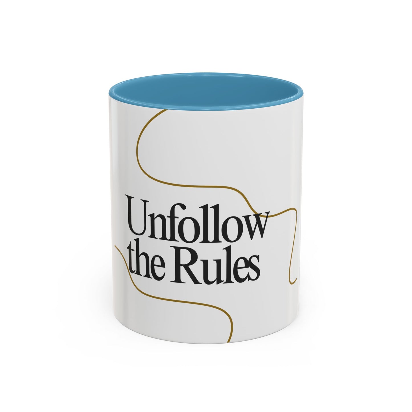 Stylish Unfollow the Rules Coffee Mug - 11oz & 15oz