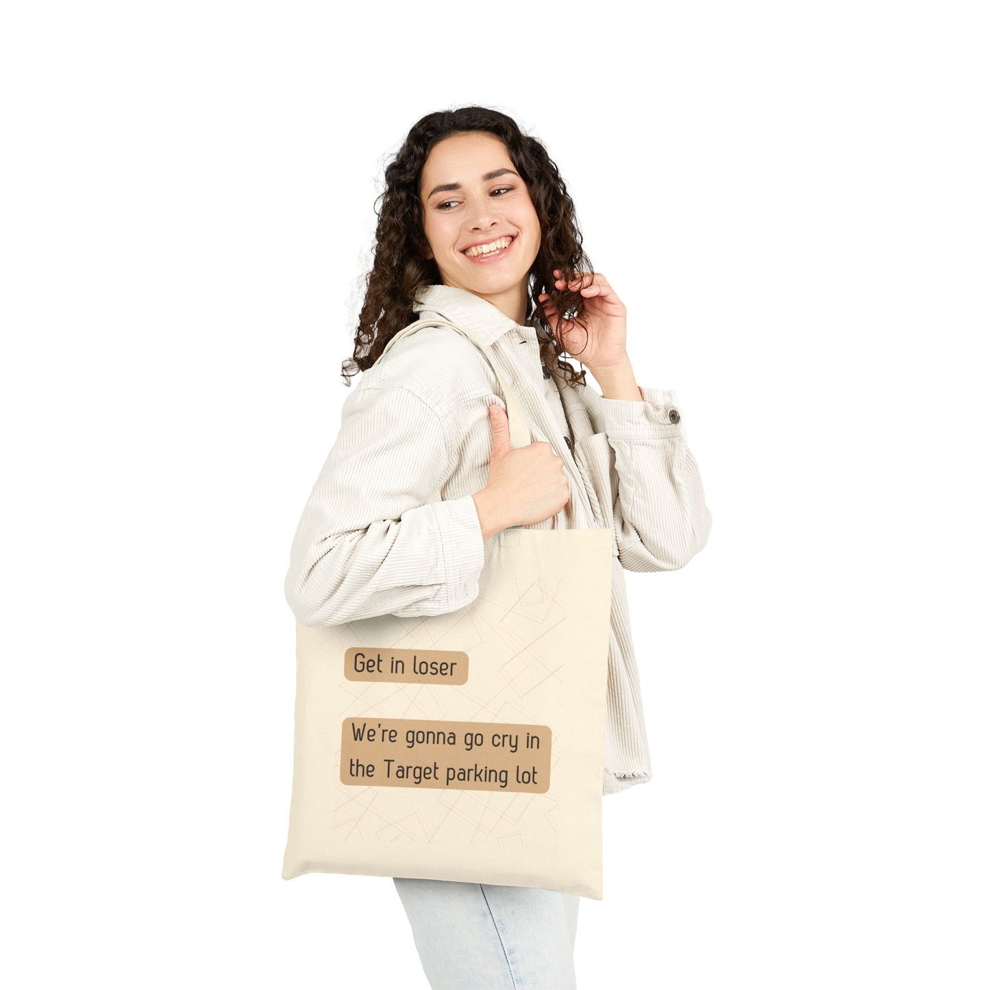 Funny Cotton Canvas Tote Bag - 'Get in loser, We’re gonna go cry in the Target parking lot'
