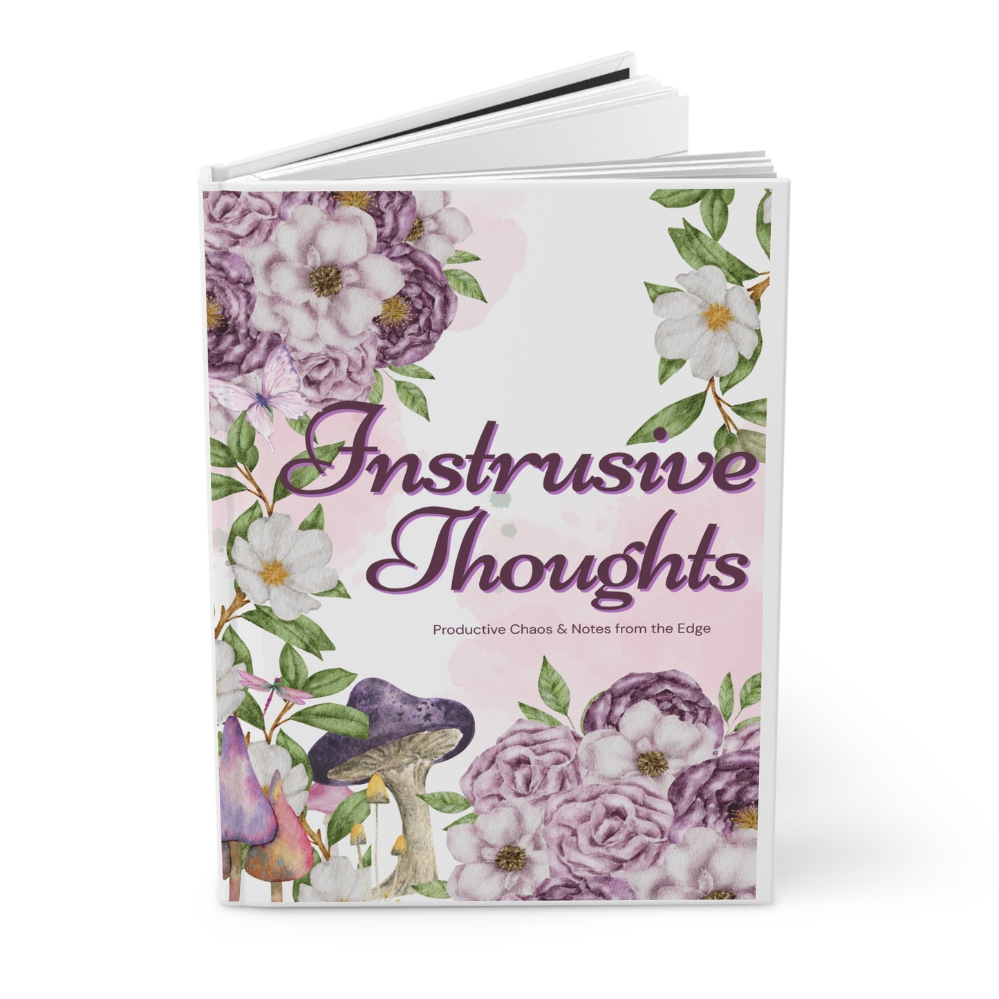 Inspirational Hardcover Journal - "Intrusive Thoughts" - Perfect for Creative Minds & Reflective Souls