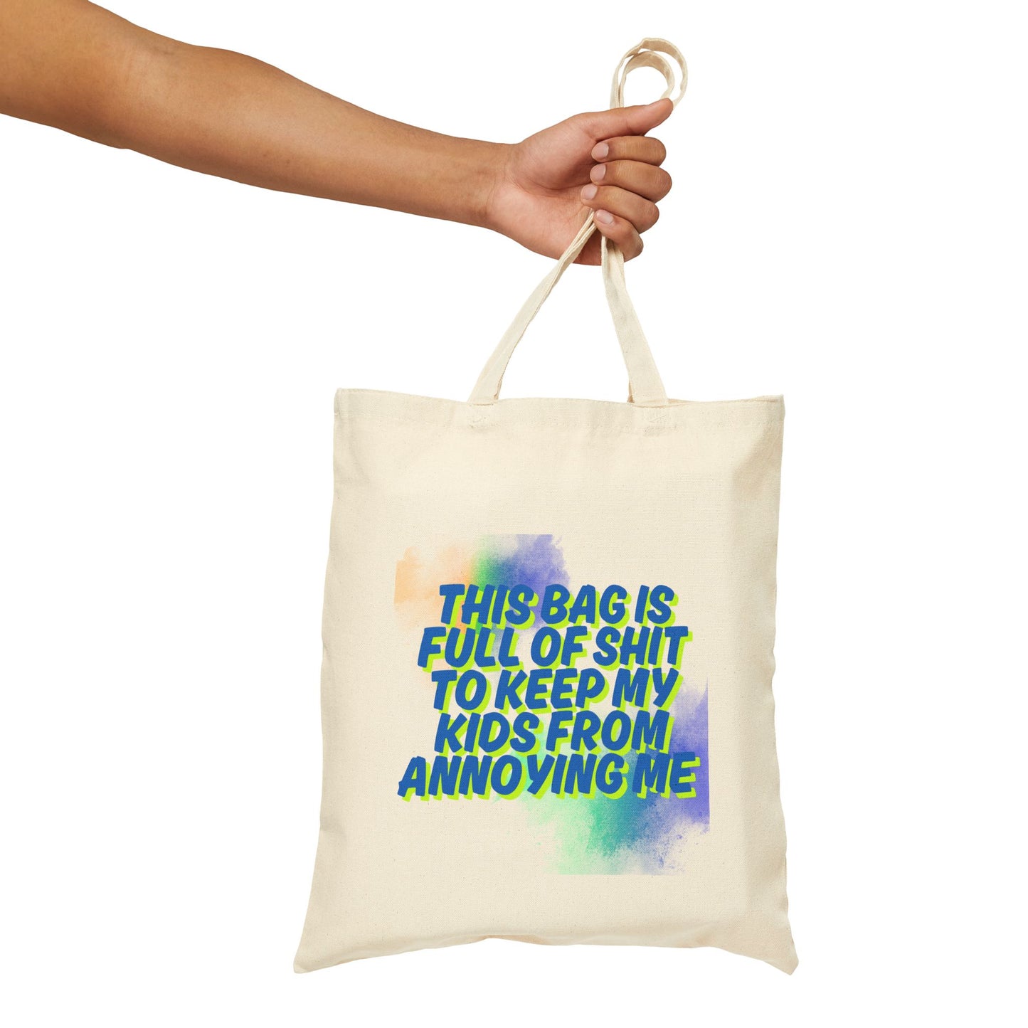 Funny Cotton Canvas Tote Bag - 'This Bag Is Full of Shit to Keep My Kids from Annoying Me'