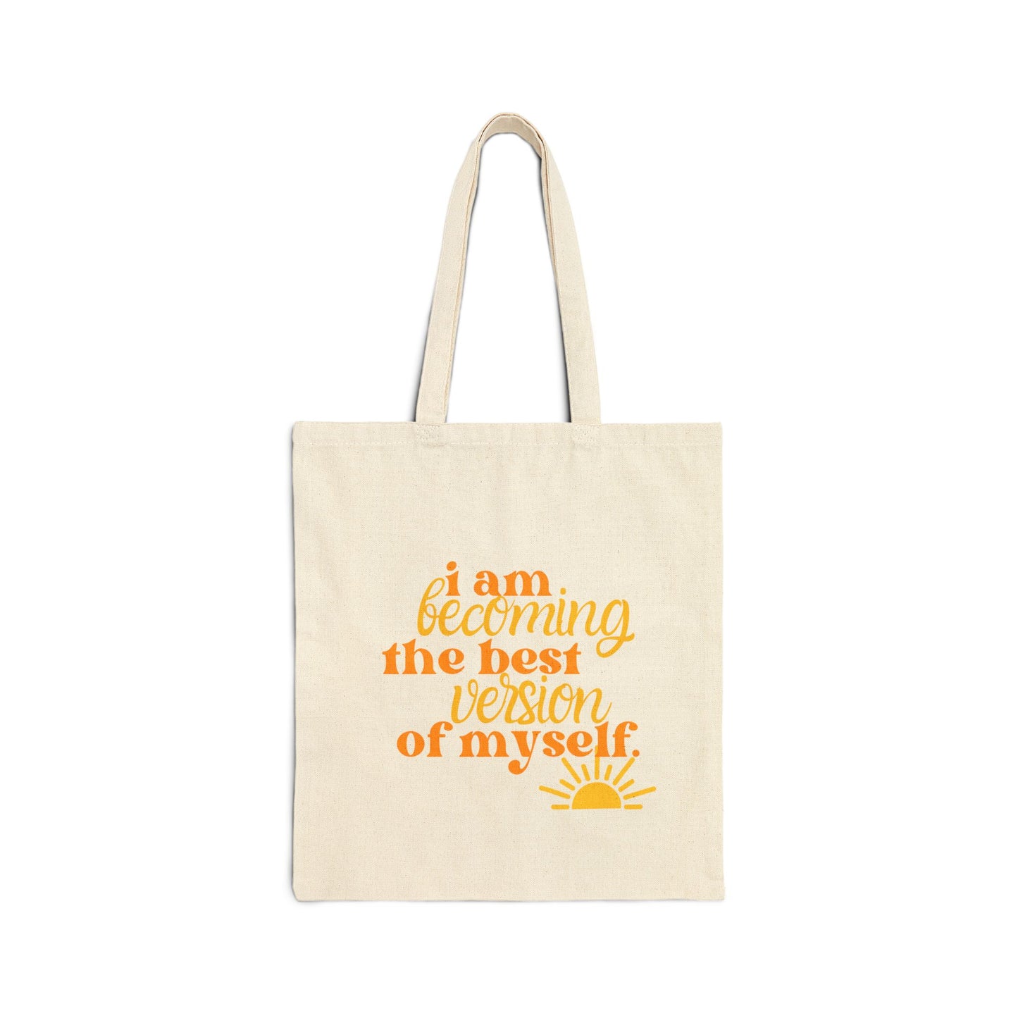 Becoming the Best Version of Myself Tote