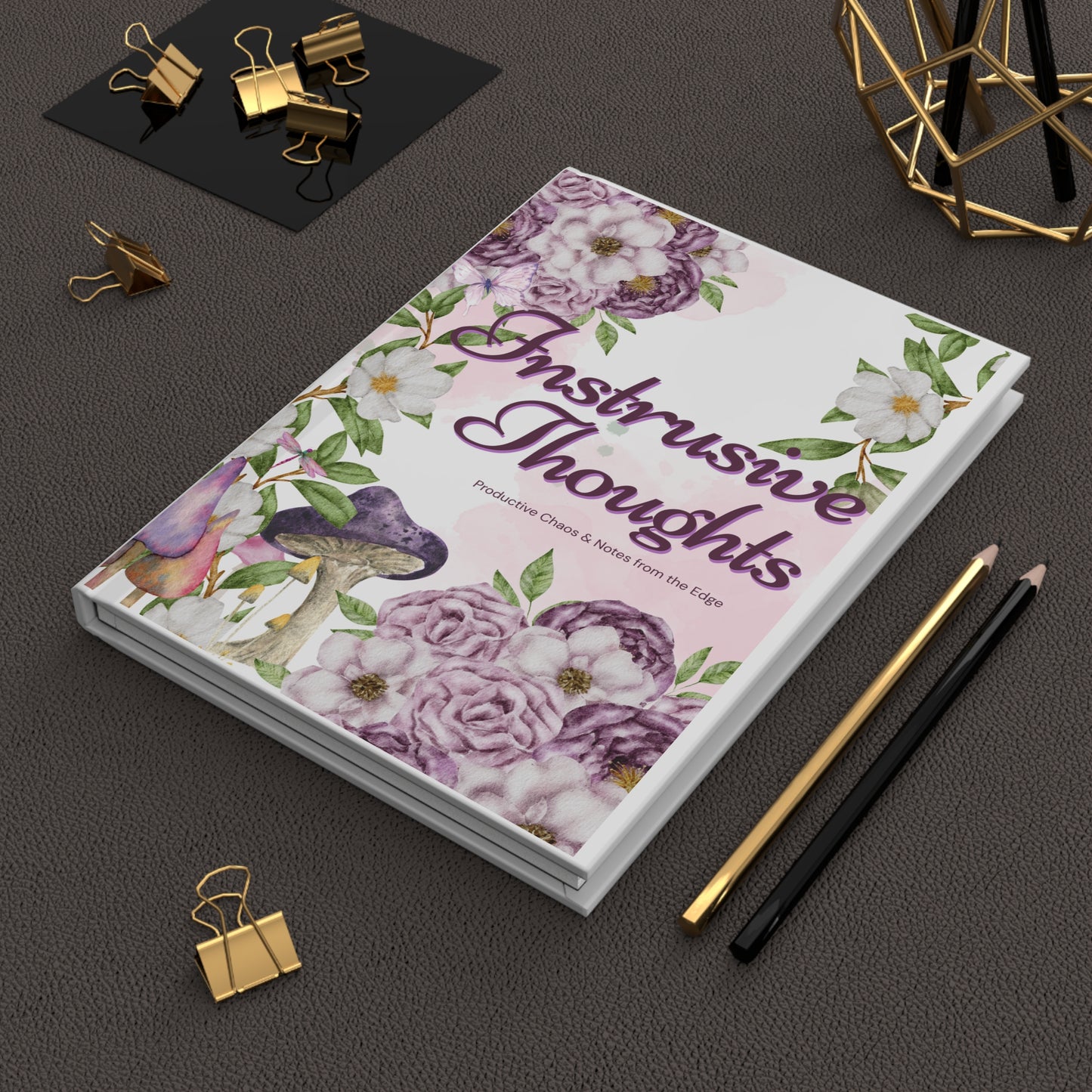 Inspirational Hardcover Journal - "Intrusive Thoughts" - Perfect for Creative Minds & Reflective Souls