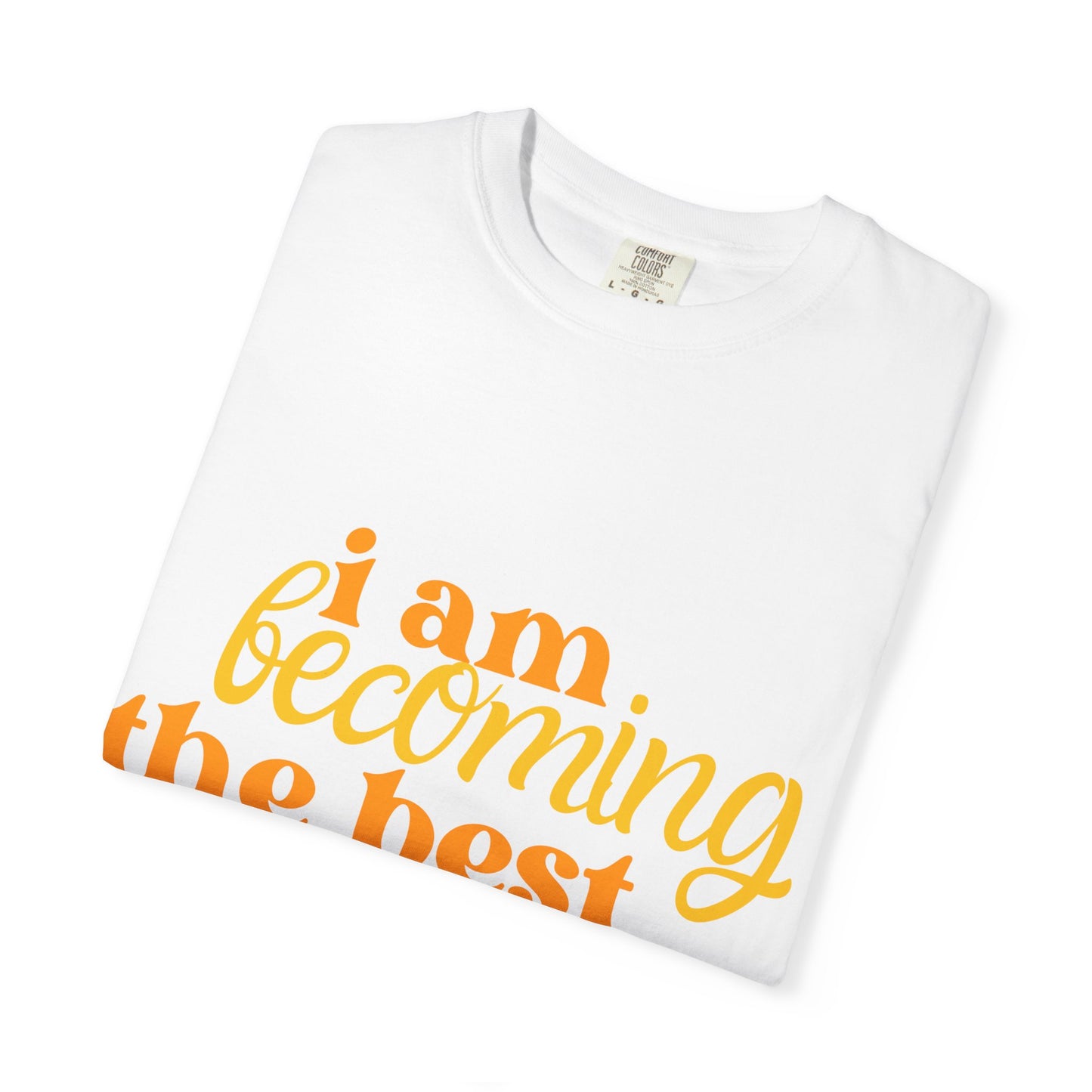 Inspiring Motivational T-Shirt, Personal Growth Tee, Positive Vibes Shirt, Self-Improvement Gift, Everyday Comfort Wear