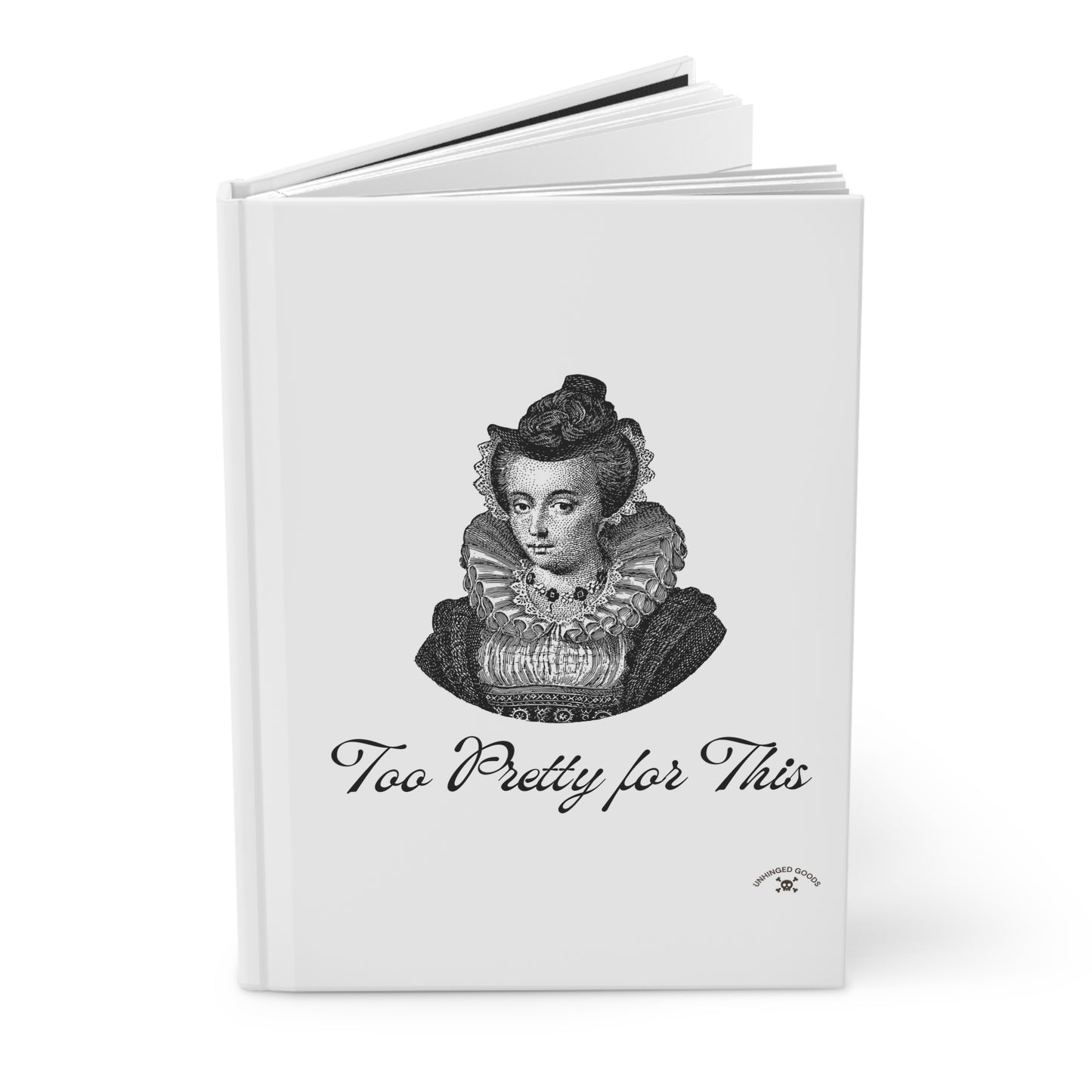 Elegant Hardcover Journal – "Too Pretty for This" – Ideal Gift for Creative Souls