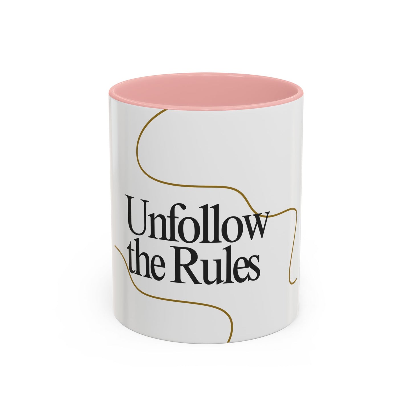Stylish Unfollow the Rules Coffee Mug - 11oz & 15oz