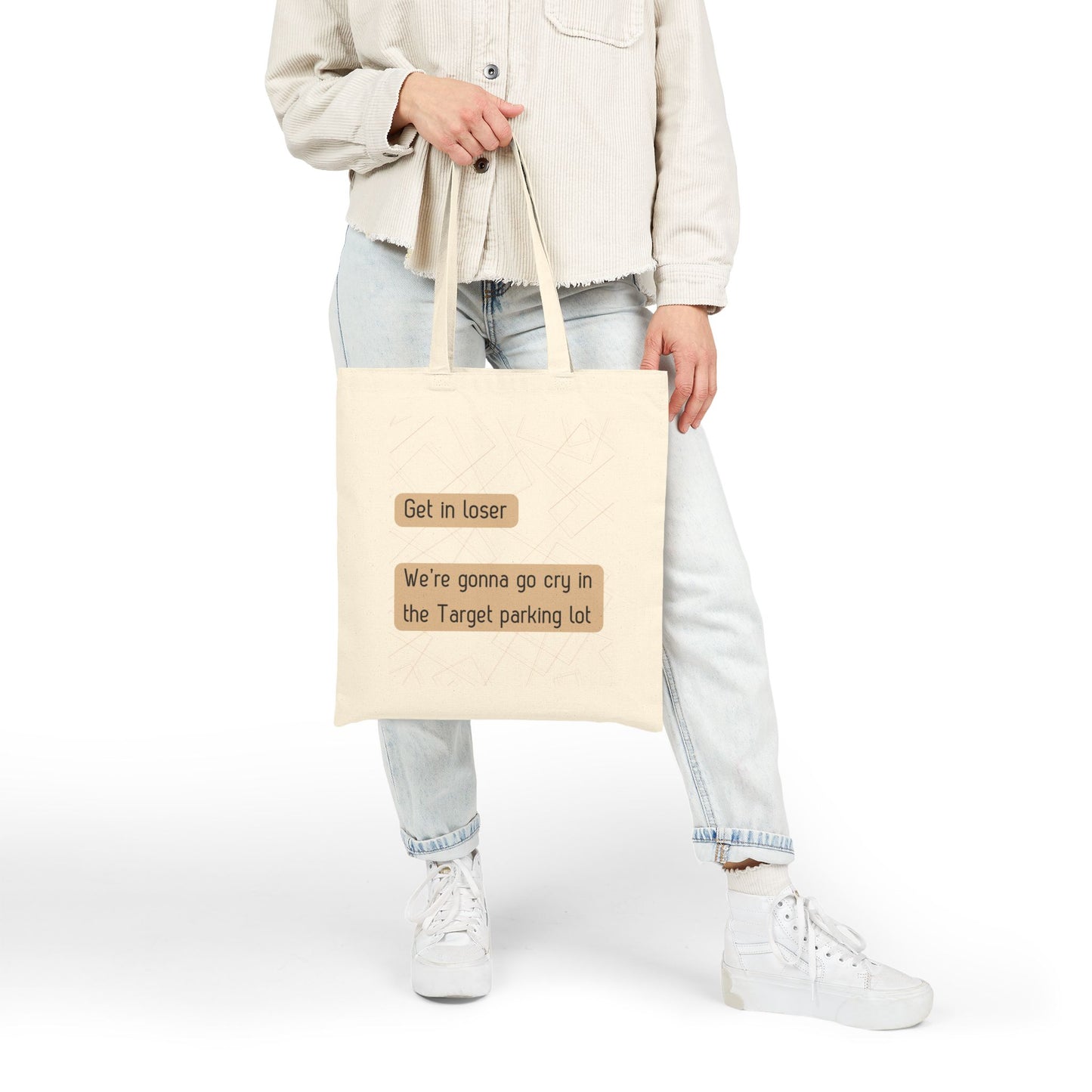 Funny Cotton Canvas Tote Bag - 'Get in loser, We’re gonna go cry in the Target parking lot'