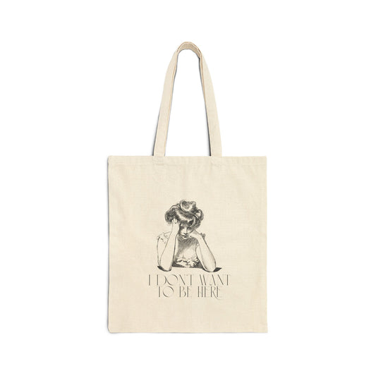 I Don't Want to Be Here Cotton Canvas Tote Bag - Stylish Eco-Friendly Shopper for Everyday Use