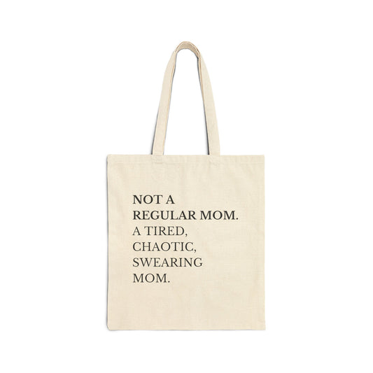 Not a Regular Mom Tote