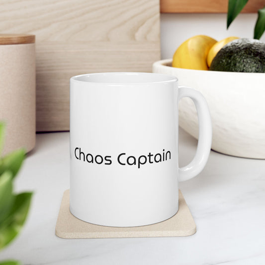 Chaos Captain Ceramic Mug - Fun 11oz & 15oz Coffee Cup for Leaders