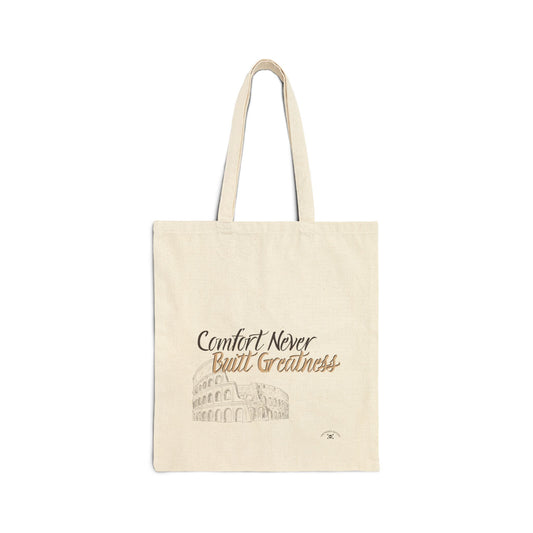 Motivational Canvas Tote Bag - 'Comfort Never Built Greatness'