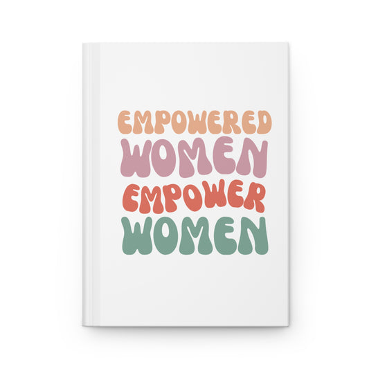 Empowered Women Hardcover Journal - Inspirational Note-taking & Reflection
