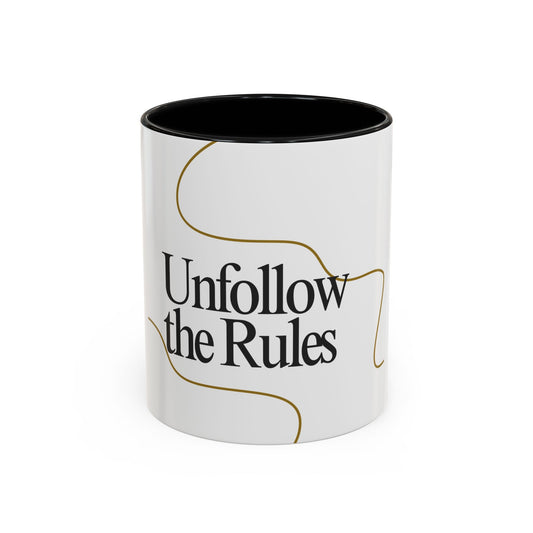 Stylish Unfollow the Rules Coffee Mug - 11oz & 15oz