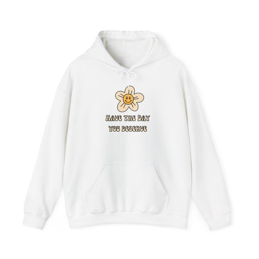 Motivational Floral Hoodie - "Have the Day You Deserve"